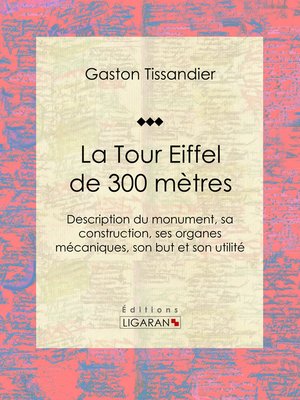 cover image of La Tour Eiffel de 300 mètres